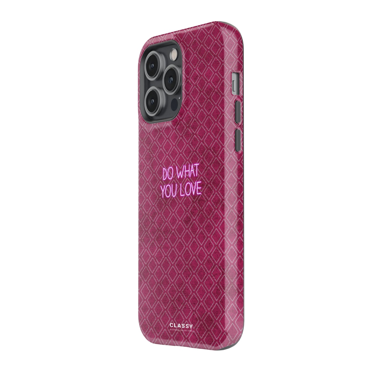 Do What You Love | Dusty Rose Pattern Tough Case side