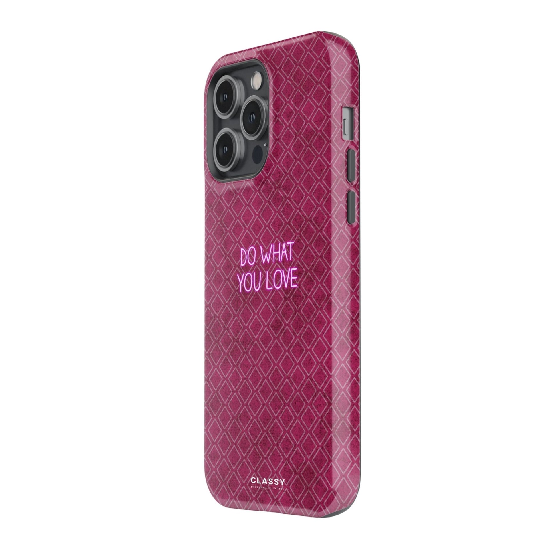 Do What You Love | Dusty Rose Pattern Tough Case - Classy Cases - Phone Case - iPhone 17 - Glossy - 