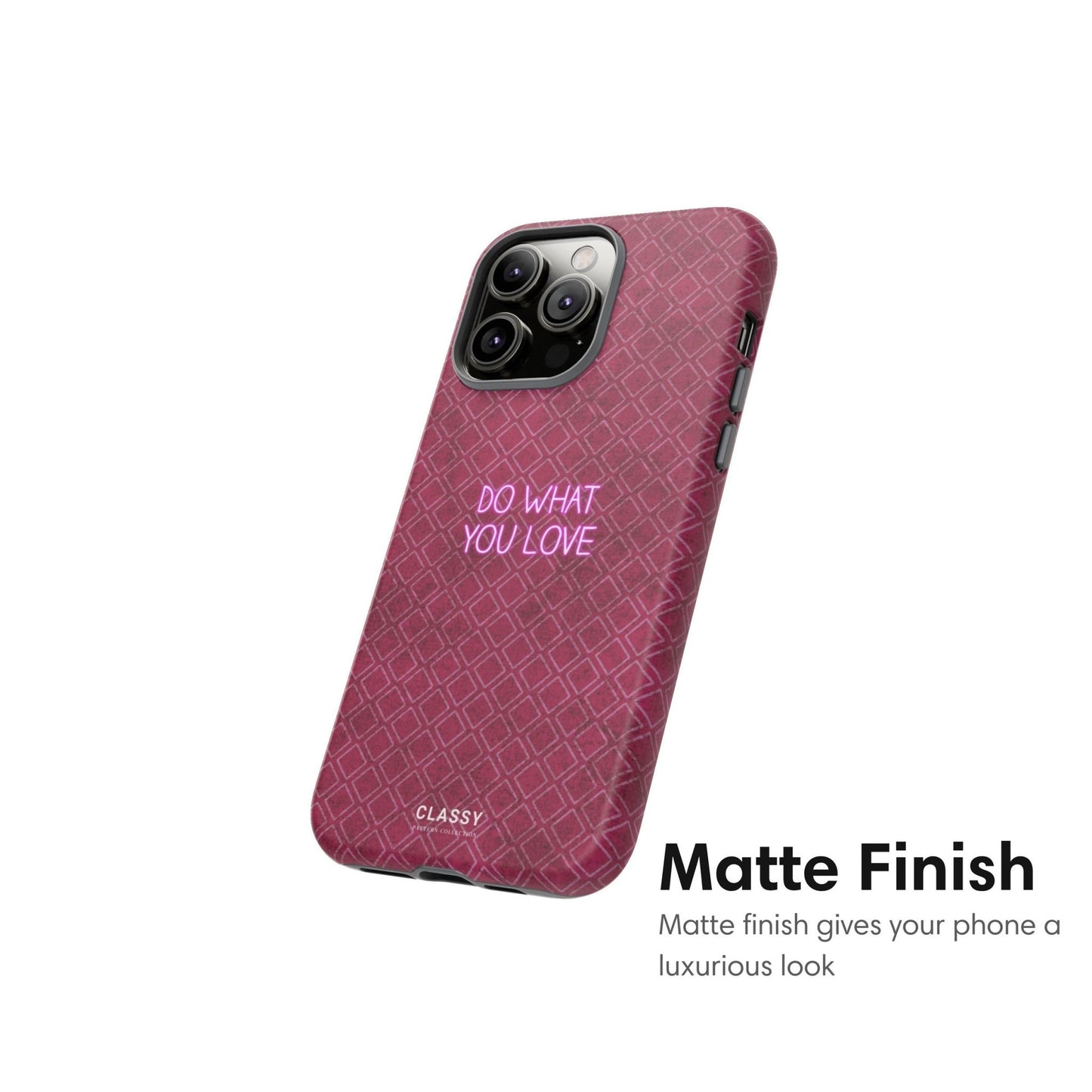 Do What You Love | Dusty Rose Pattern Tough Case - Classy Cases - Phone Case - iPhone 17 - Glossy - 