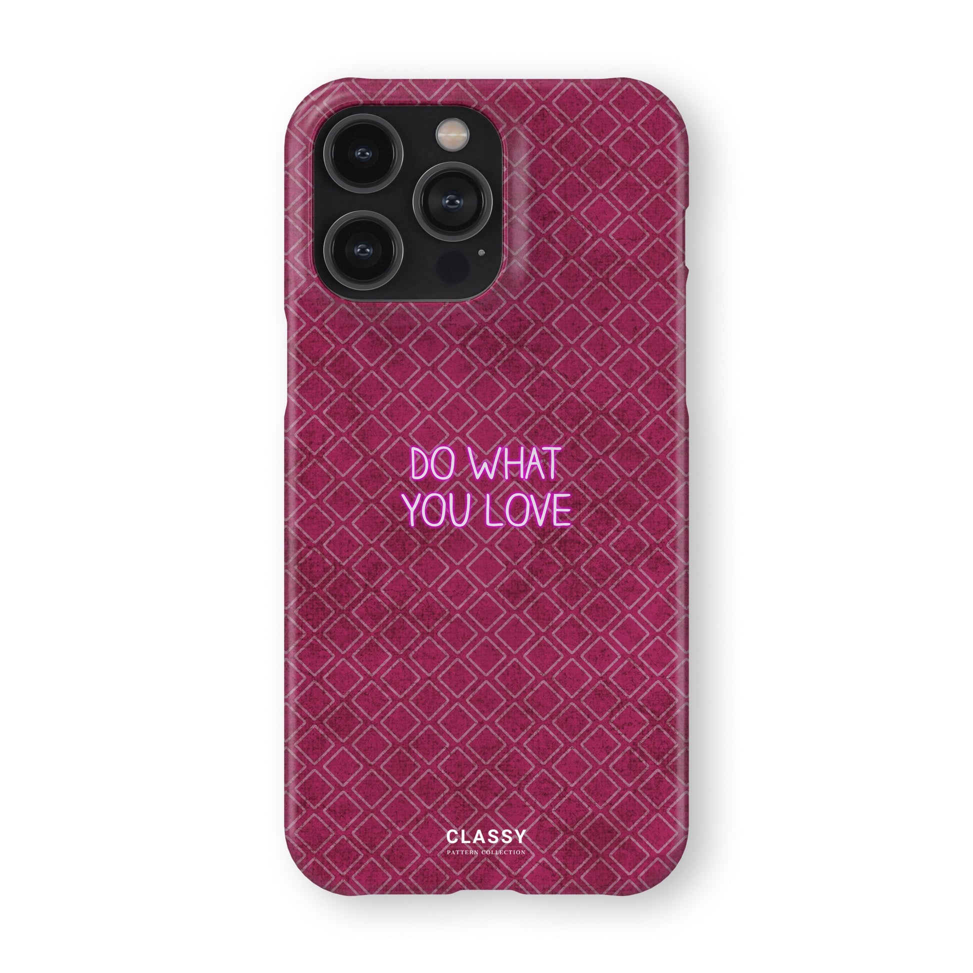 Do What You Love Snap Case front